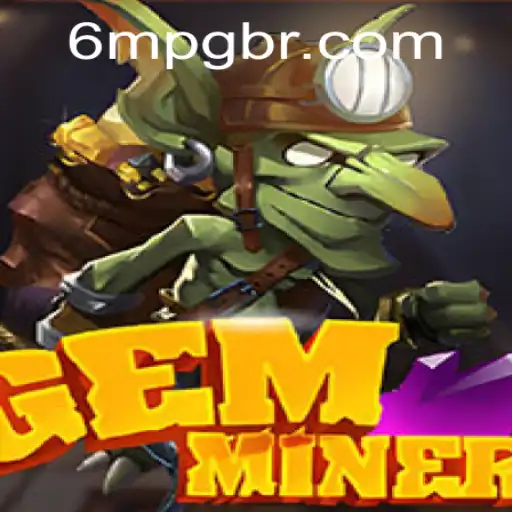 Explore the Thrilling World of GemMiner: Your Ultimate Gaming Adventure